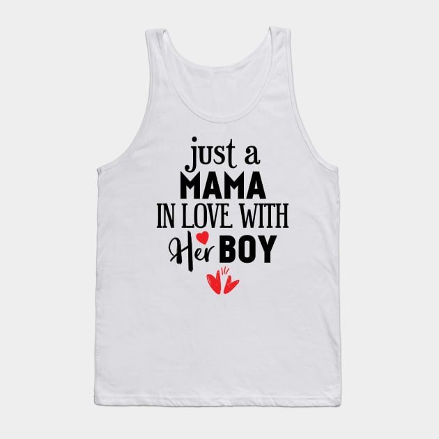 Just a Mama In Love With Her Boys Tank Top by Tesszero